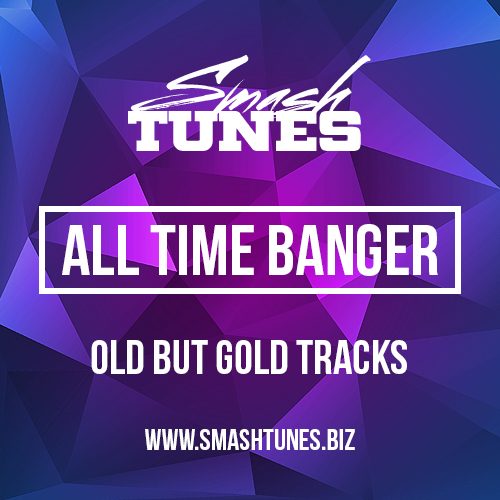 .ALLTIME-OLD BUT GOLD#BANGER